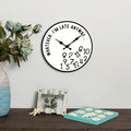 “Whatever, I’m Late Anyway” Silent Wall Clock – Funny Home Decor